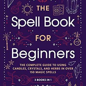 **New** The Spell Book For Beginners The Complete Guide - Bridget Bishop